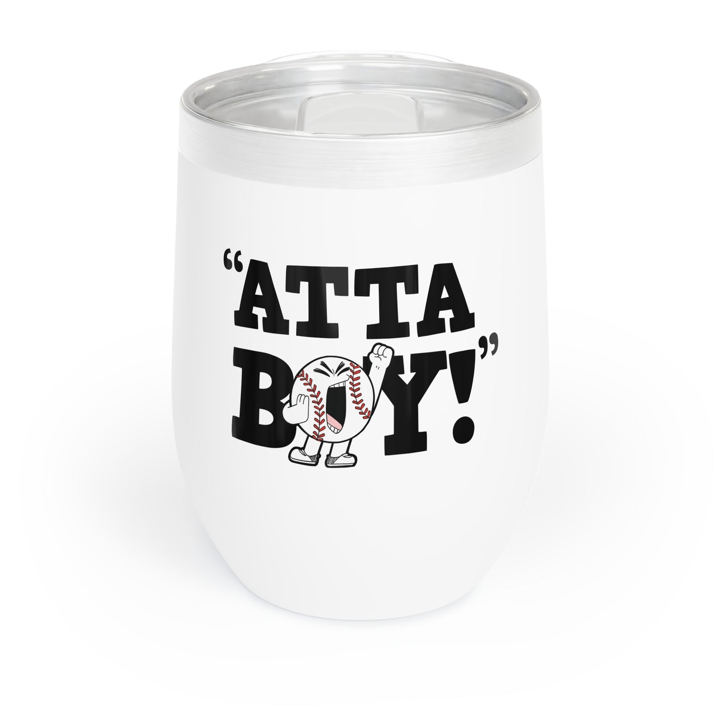 "Atta Boy!" Chill Wine Tumbler