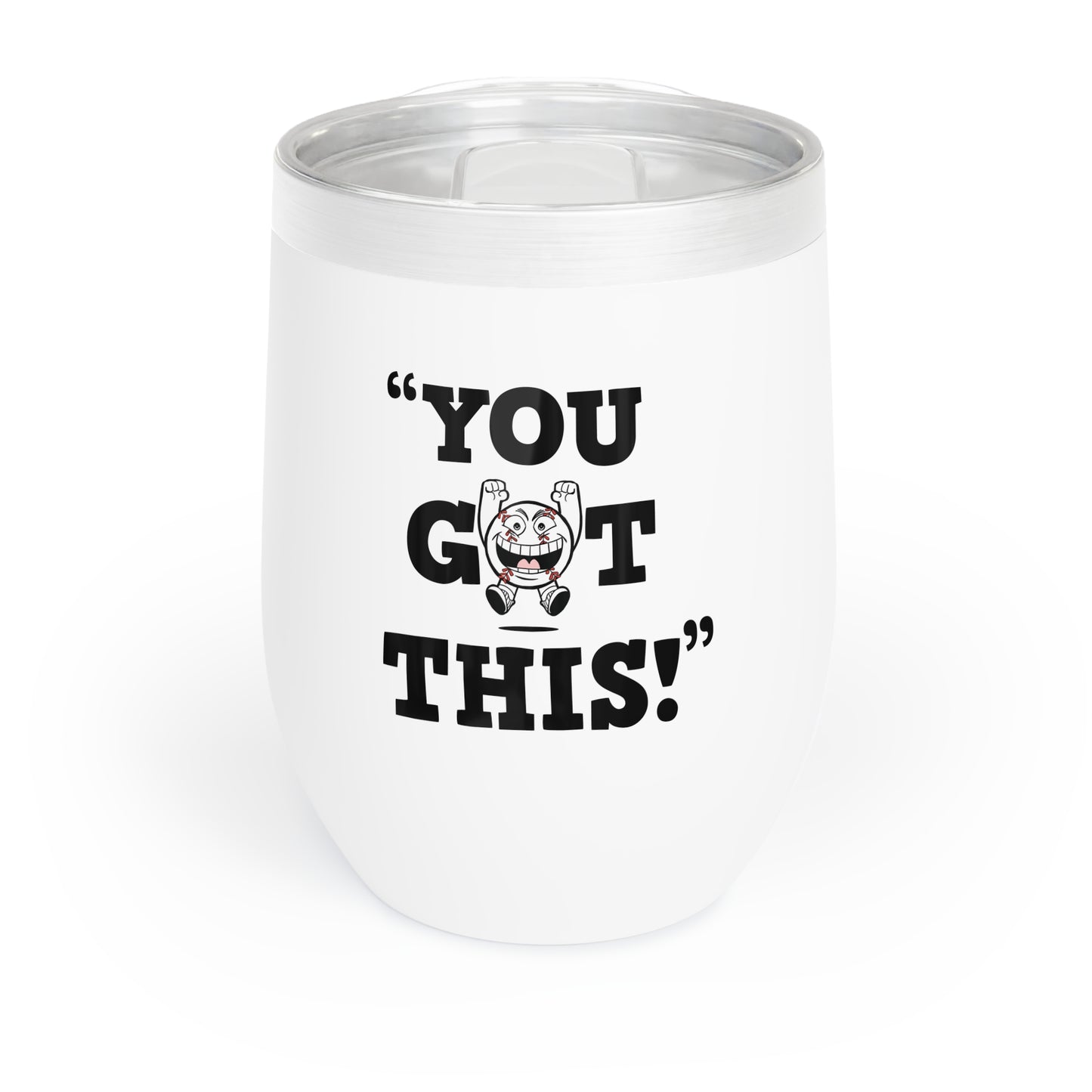 "You Got This!" Chill Wine Tumbler