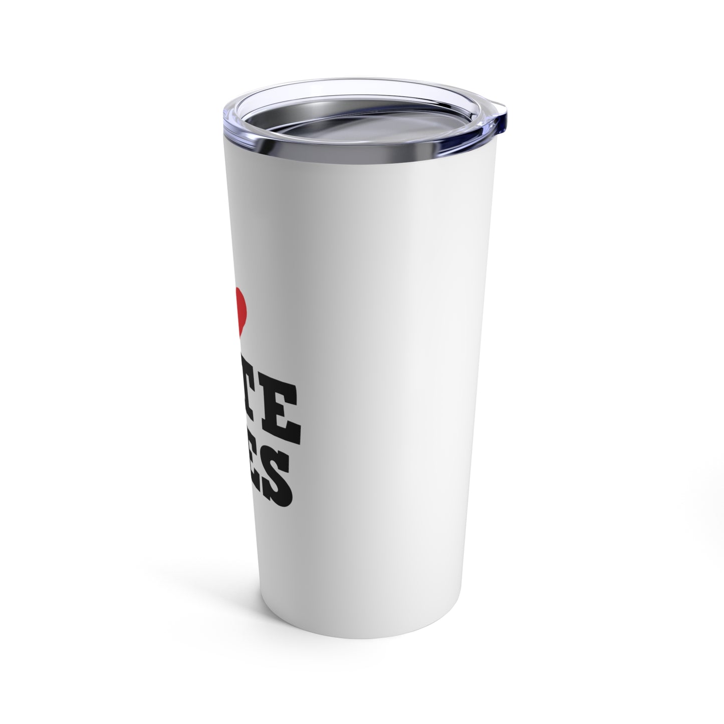 I Love Gate Fees Tumbler 20oz