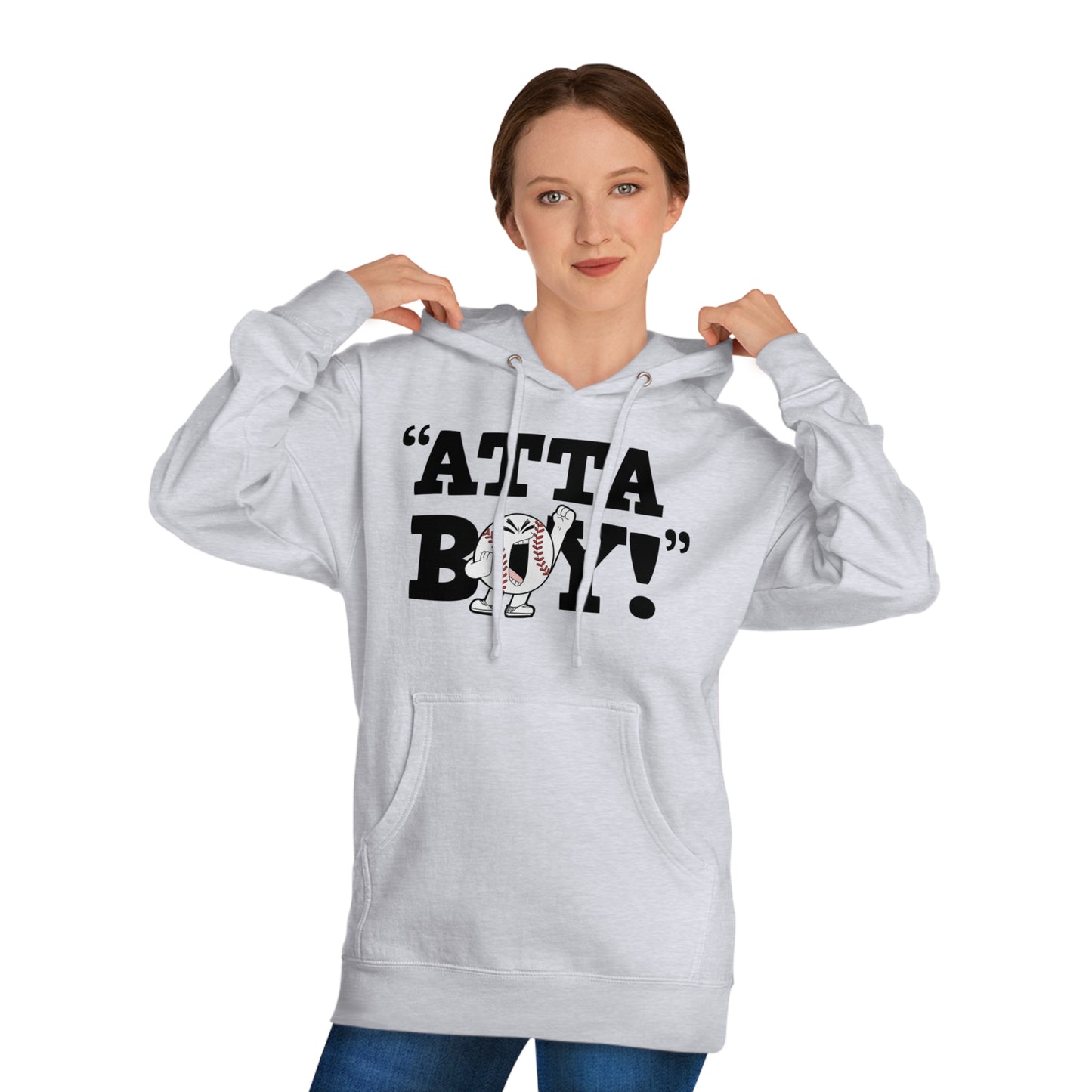 “Atta Boy!” Unisex Hooded Sweatshirt