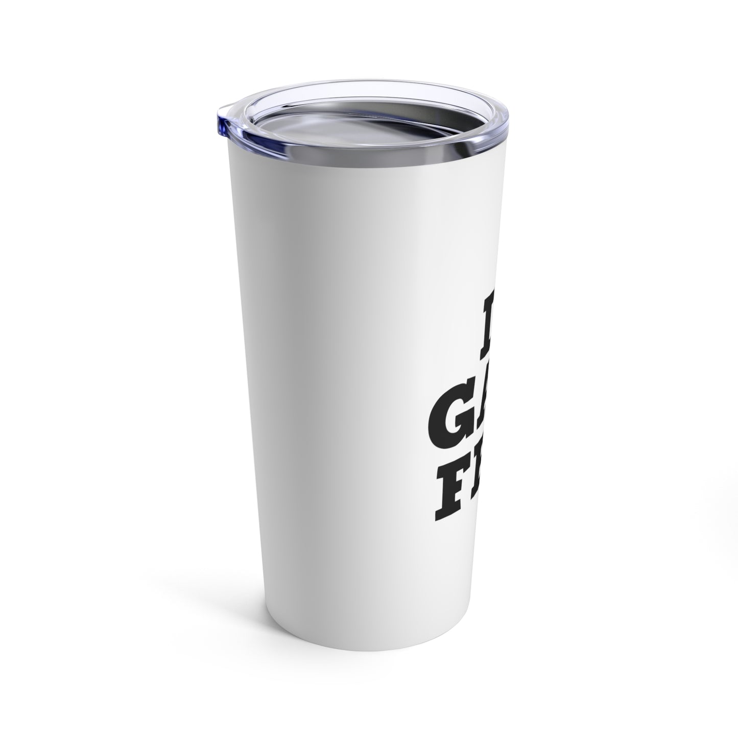 I Love Gate Fees Tumbler 20oz